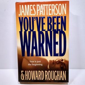 James Patterson YOU'VE BEEN WARNED HB DJ Novel